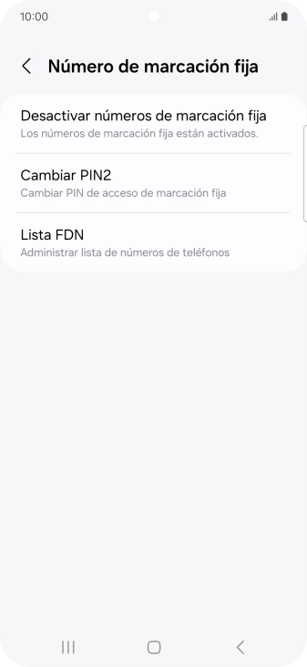 Pulsa Desactivar números de marcación fija. Pulsa Desactivar números de marcación fija.