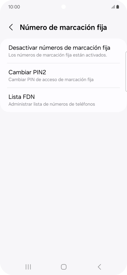 Pulsa Desactivar números de marcación fija. Pulsa Desactivar números de marcación fija.