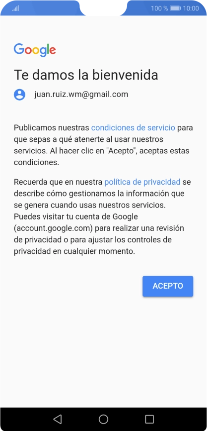 Pulsa ACEPTO y sigue las indicaciones de la pantalla para seleccionar los ajustes de tu cuenta de Google. Pulsa ACEPTO y sigue las indicaciones de la pantalla para seleccionar los ajustes de tu cuenta de Google.