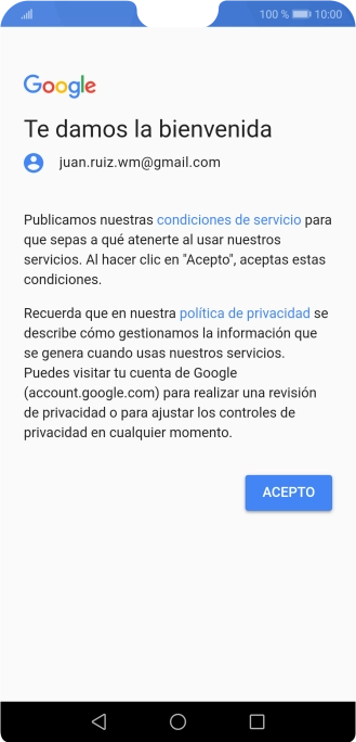Pulsa ACEPTO y sigue las indicaciones de la pantalla para seleccionar los ajustes de tu cuenta de Google. Pulsa ACEPTO y sigue las indicaciones de la pantalla para seleccionar los ajustes de tu cuenta de Google.