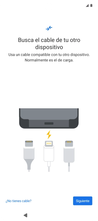 Si tienes un cable que pueda conectar ambos teléfonos, inserta el cable y sigue las instrucciones de la pantalla para transferir contenido a tu teléfono. Si no tienes un cable, pulsa ¿No tienes cable?. Si tienes un cable que pueda conectar ambos teléfonos, inserta el cable y sigue las instrucciones de la pantalla para transferir contenido a tu teléfono. Si no tienes un cable, pulsa ¿No tienes cable?.
