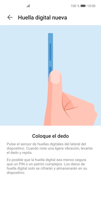 Sigue las indicaciones de la pantalla para crear una huella digital como código de seguridad. Sigue las indicaciones de la pantalla para crear una huella digital como código de seguridad.