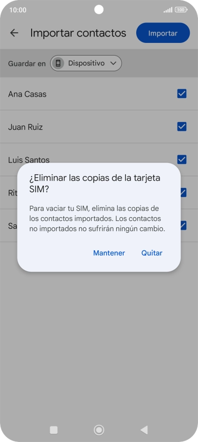 Si deseas conservar los contactos importados en la tarjeta SIM, pulsa Mantener. Si deseas conservar los contactos importados en la tarjeta SIM, pulsa Mantener.