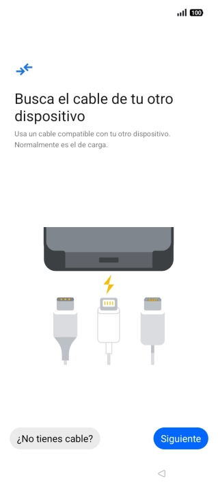 Si tienes un cable que pueda conectar ambos teléfonos, inserta el cable y sigue las instrucciones de la pantalla para transferir contenido a tu teléfono. Si no tienes un cable, pulsa ¿No tienes cable?. Si tienes un cable que pueda conectar ambos teléfonos, inserta el cable y sigue las instrucciones de la pantalla para transferir contenido a tu teléfono. Si no tienes un cable, pulsa ¿No tienes cable?.