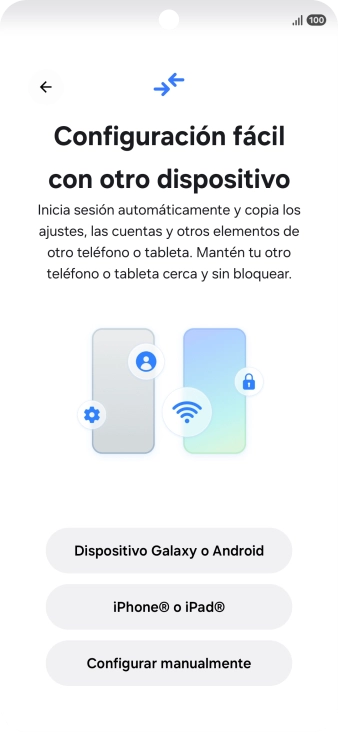 Pulsa la opción deseada para transferir contenido desde otro dispositivo y pulsa Configurar manualmente. Pulsa la opción deseada para transferir contenido desde otro dispositivo y pulsa Configurar manualmente.