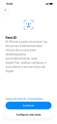 Sigue las indicaciones de la pantalla para activar el uso del reconocimiento facial (Face ID) o pulsa Configurar más tarde. Sigue las indicaciones de la pantalla para activar el uso del reconocimiento facial (Face ID) o pulsa Configurar más tarde.
