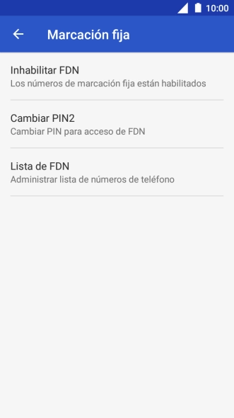 Pulsa Inhabilitar FDN para desactivar la marcación fija. Pulsa Inhabilitar FDN para desactivar la marcación fija.