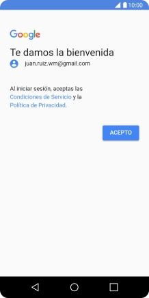 Pulsa ACEPTO y sigue las indicaciones de la pantalla para seleccionar los ajustes de tu cuenta de Google. Pulsa ACEPTO y sigue las indicaciones de la pantalla para seleccionar los ajustes de tu cuenta de Google.