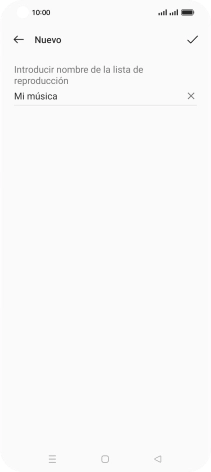 Introduce el nombre de la lista de reproducción y pulsa el icono de aceptar. Introduce el nombre de la lista de reproducción y pulsa el icono de aceptar.