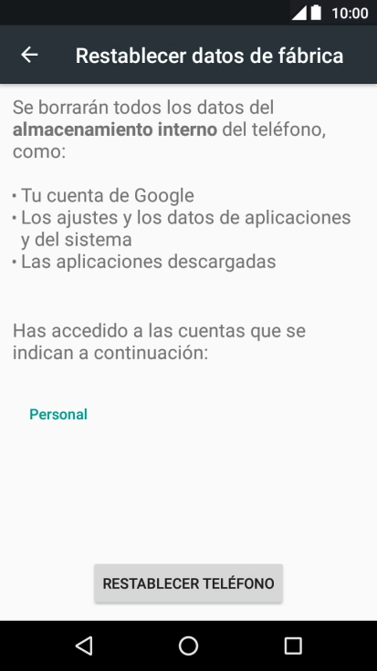 Pulsa RESTABLECER TELÉFONO. Pulsa RESTABLECER TELÉFONO.