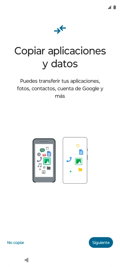Pulsa No copiar y sigue las indicaciones de la pantalla para finalizar la activación del teléfono. Pulsa No copiar y sigue las indicaciones de la pantalla para finalizar la activación del teléfono.