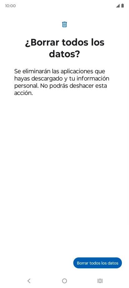 Pulsa Borrar todos los datos. Espera unos instantes mientras el teléfono restablece la configuración predeterminada. Sigue las indicaciones de la pantalla para configurar el teléfono y dejarlo listo para su uso.