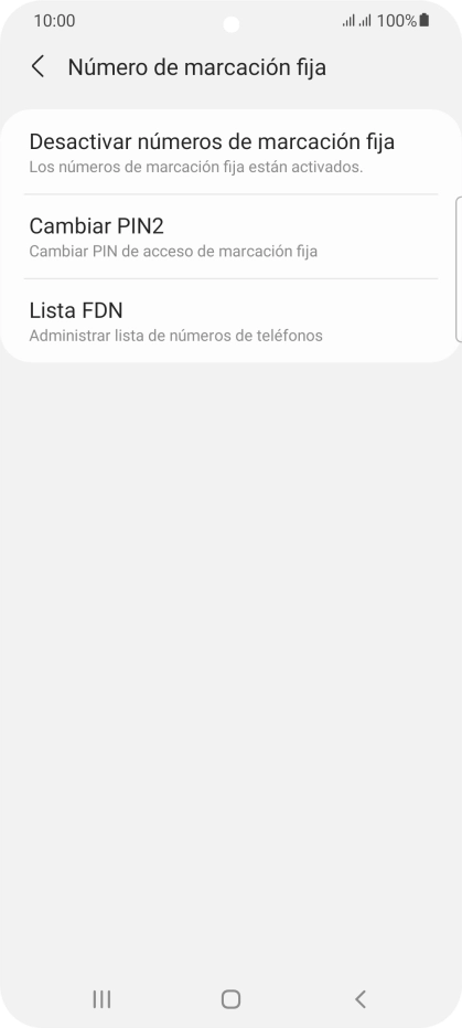 Pulsa Desactivar números de marcación fija. Pulsa Desactivar números de marcación fija.