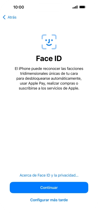Sigue las indicaciones de la pantalla para activar el uso del reconocimiento facial (Face ID) o pulsa Configurar más tarde. Sigue las indicaciones de la pantalla para activar el uso del reconocimiento facial (Face ID) o pulsa Configurar más tarde.