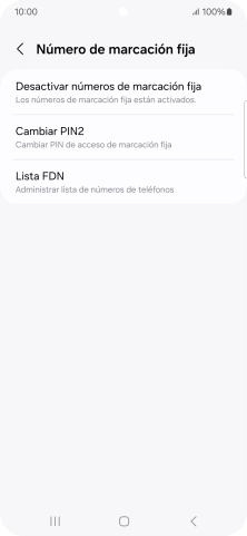 Pulsa Desactivar números de marcación fija. Pulsa Desactivar números de marcación fija.