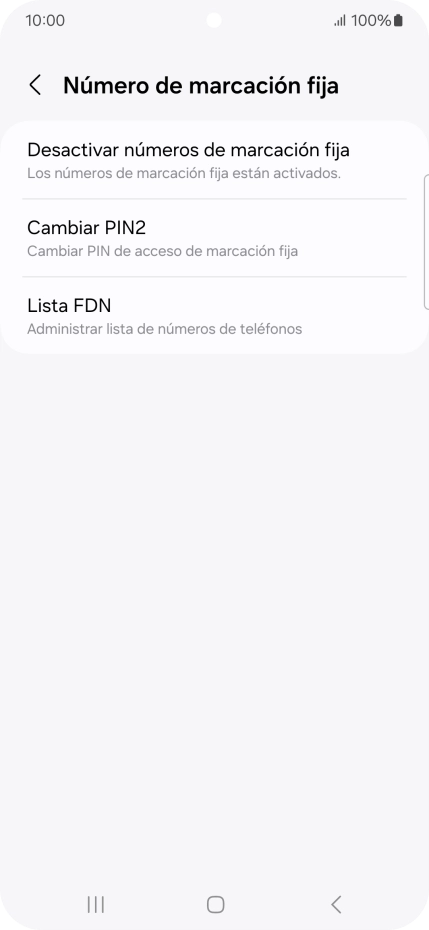 Pulsa Desactivar números de marcación fija. Pulsa Desactivar números de marcación fija.