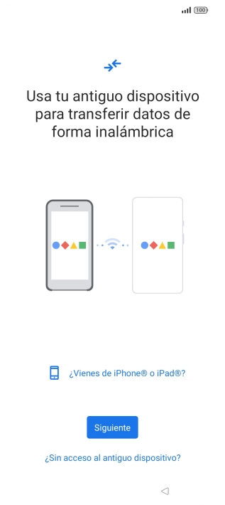 Sigue las indicaciones de la pantalla para transferir contenido desde otro teléfono. Sigue las indicaciones de la pantalla para transferir contenido desde otro teléfono.