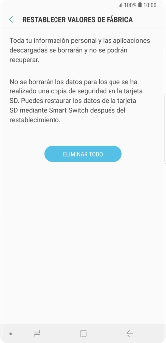 Pulsa ELIMINAR TODO. Espera unos instantes mientras el teléfono restablece la configuración predeterminada. Sigue las indicaciones de la pantalla para configurar el teléfono y dejarlo listo para su uso. Pulsa ELIMINAR TODO. Espera unos instantes mientras el teléfono restablece la configuración predeterminada. Sigue las indicaciones de la pantalla para configurar el teléfono y dejarlo listo para su uso.