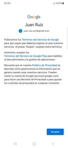 Pulsa Acepto y sigue las indicaciones de la pantalla para seleccionar los ajustes de tu cuenta de Google. Pulsa Acepto y sigue las indicaciones de la pantalla para seleccionar los ajustes de tu cuenta de Google.