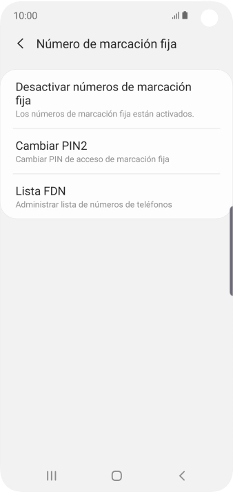 Pulsa Desactivar números de marcación fija. Pulsa Desactivar números de marcación fija.
