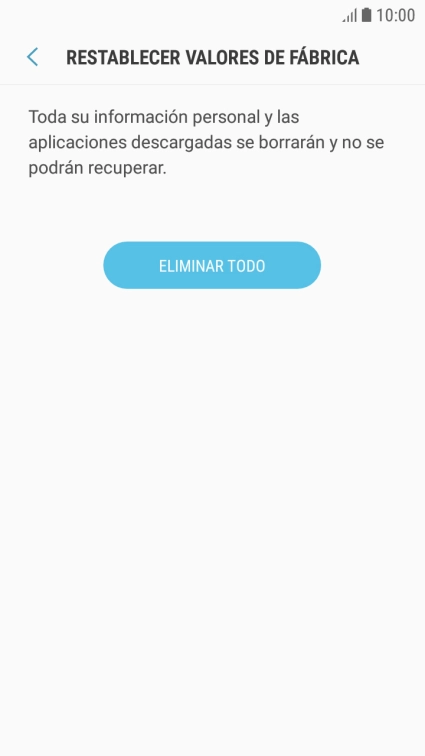 Pulsa ELIMINAR TODO. Espera unos instantes mientras el teléfono restablece la configuración predeterminada. Sigue las indicaciones de la pantalla para configurar el teléfono y dejarlo listo para su uso. Pulsa ELIMINAR TODO. Espera unos instantes mientras el teléfono restablece la configuración predeterminada. Sigue las indicaciones de la pantalla para configurar el teléfono y dejarlo listo para su uso.