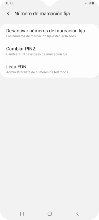 Pulsa Desactivar números de marcación fija. Pulsa Desactivar números de marcación fija.