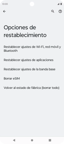 Pulsa Restablecer ajustes de Wi-Fi, red móvil y Bluetooth. Pulsa Restablecer ajustes de Wi-Fi, red móvil y Bluetooth.
