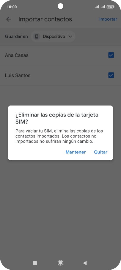 Si deseas conservar los contactos importados en la tarjeta SIM, pulsa Mantener. Si deseas conservar los contactos importados en la tarjeta SIM, pulsa Mantener.