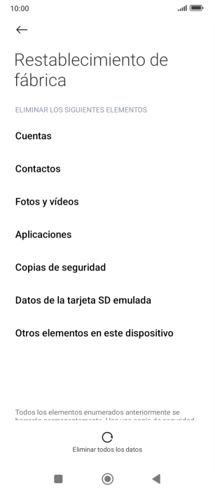 Pulsa Eliminar todos los datos. Pulsa Eliminar todos los datos.