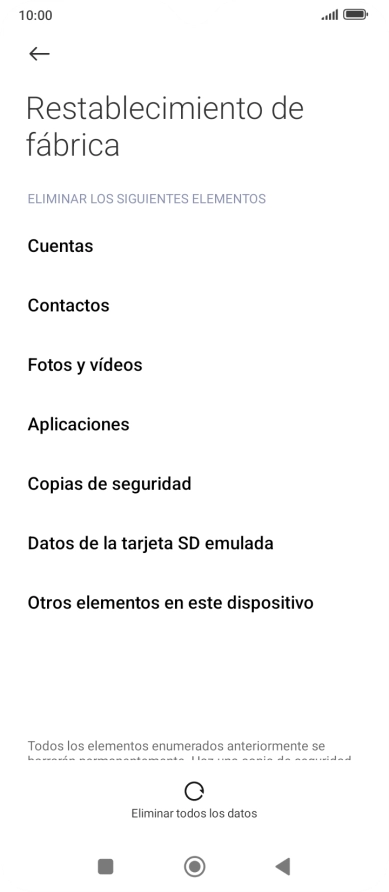 Pulsa Eliminar todos los datos. Pulsa Eliminar todos los datos.