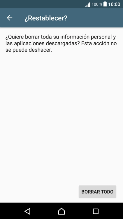 Pulsa BORRAR TODO. Espera unos instantes mientras el teléfono restablece la configuración predeterminada. 
Sigue las indicaciones de la pantalla para configurar el teléfono y dejarlo listo para su uso.