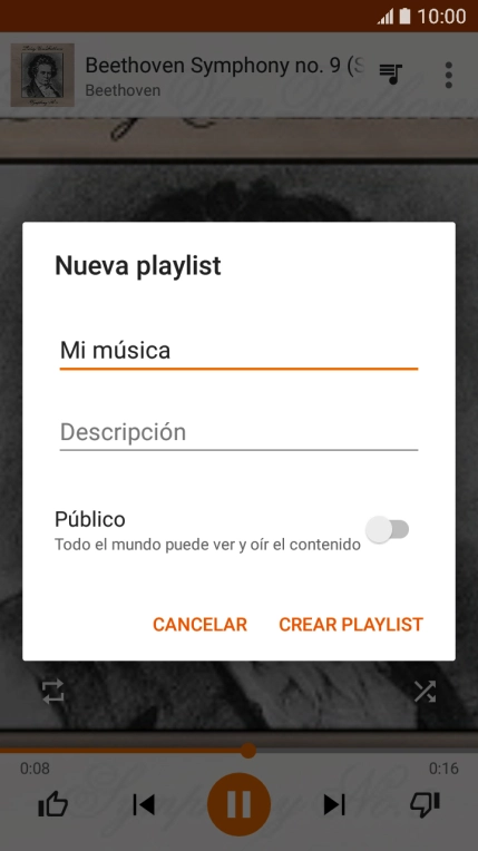 Introduce el nombre deseado de la lista de reproducción y pulsa CREAR PLAYLIST. Introduce el nombre deseado de la lista de reproducción y pulsa CREAR PLAYLIST.
