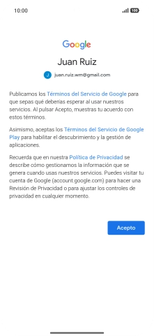 Pulsa Acepto y sigue las indicaciones de la pantalla para seleccionar los ajustes de tu cuenta de Google. Pulsa Acepto y sigue las indicaciones de la pantalla para seleccionar los ajustes de tu cuenta de Google.