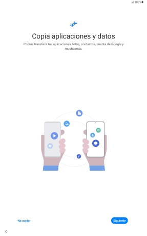 Pulsa No copiar y sigue las indicaciones de la pantalla para finalizar la activación de la tablet. Pulsa No copiar y sigue las indicaciones de la pantalla para finalizar la activación de la tablet.