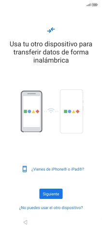 Sigue las indicaciones de la pantalla para transferir contenido desde otro teléfono. Sigue las indicaciones de la pantalla para transferir contenido desde otro teléfono.