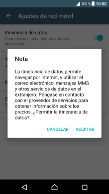Si el roaming de datos está activado, pulsa ACEPTAR. Si el roaming de datos está activado, pulsa ACEPTAR.