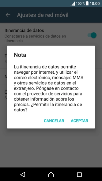 Si el roaming de datos está activado, pulsa ACEPTAR. Si el roaming de datos está activado, pulsa ACEPTAR.