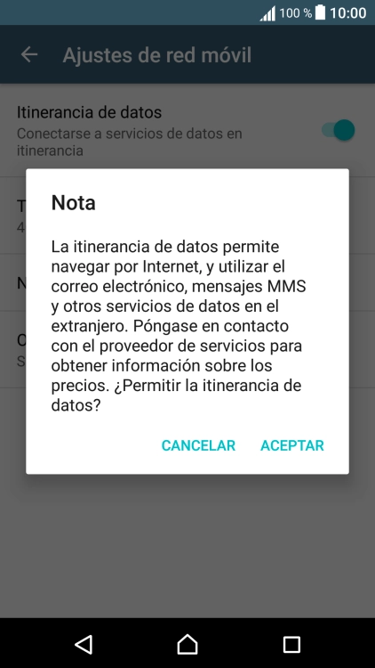 Si el roaming de datos está activado, pulsa ACEPTAR. Si el roaming de datos está activado, pulsa ACEPTAR.