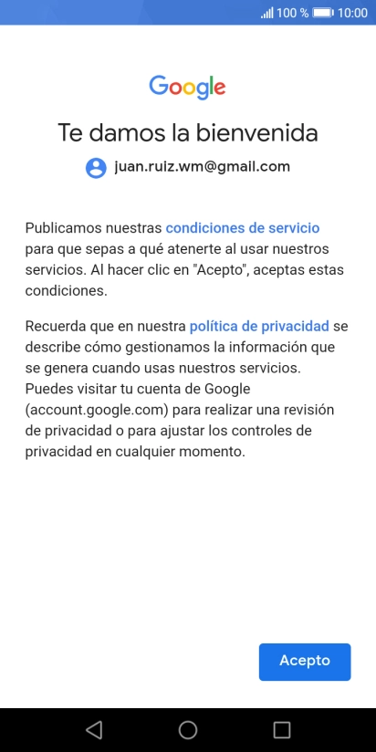 Pulsa Acepto y sigue las indicaciones de la pantalla para seleccionar los ajustes de tu cuenta de Google. Pulsa Acepto y sigue las indicaciones de la pantalla para seleccionar los ajustes de tu cuenta de Google.