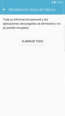 Pulsa ELIMINAR TODO. Espera unos instantes mientras el teléfono restablece la configuración predeterminada.
Sigue las indicaciones de la pantalla para configurar el teléfono y dejarlo listo para su uso. Pulsa ELIMINAR TODO. Espera unos instantes mientras el teléfono restablece la configuración predeterminada.
Sigue las indicaciones de la pantalla para configurar el teléfono y dejarlo listo para su uso.