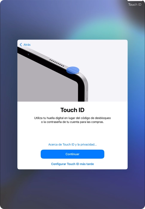 Sigue las indicaciones de la pantalla para activar el uso del sensor de identidad o pulsa Configurar Touch ID más tarde. Sigue las indicaciones de la pantalla para activar el uso del sensor de identidad o pulsa Configurar Touch ID más tarde.