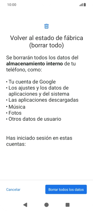 Pulsa Borrar todos los datos. Pulsa Borrar todos los datos.