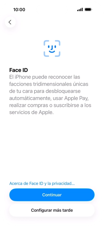 Sigue las indicaciones de la pantalla para activar el uso del reconocimiento facial (Face ID) o pulsa Configurar más tarde. Sigue las indicaciones de la pantalla para activar el uso del reconocimiento facial (Face ID) o pulsa Configurar más tarde.