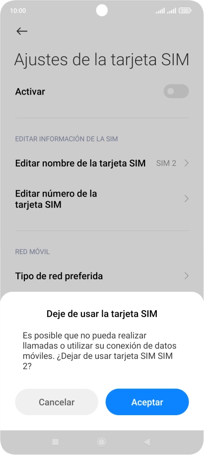 Si desactivas el uso de la tarjeta SIM, pulsa Aceptar. Si desactivas el uso de la tarjeta SIM, pulsa Aceptar.