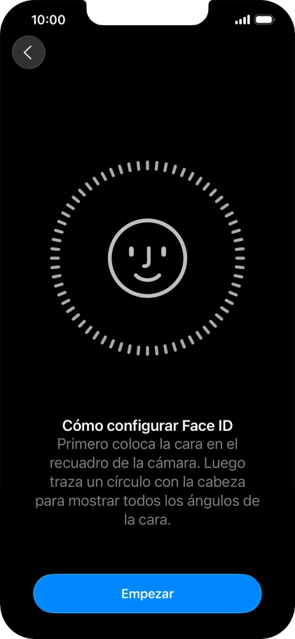 Pulsa Empezar y sigue las indicaciones de la pantalla para crear un código de seguridad con la función de reconocimiento facial (Face ID). Pulsa Empezar y sigue las indicaciones de la pantalla para crear un código de seguridad con la función de reconocimiento facial (Face ID).