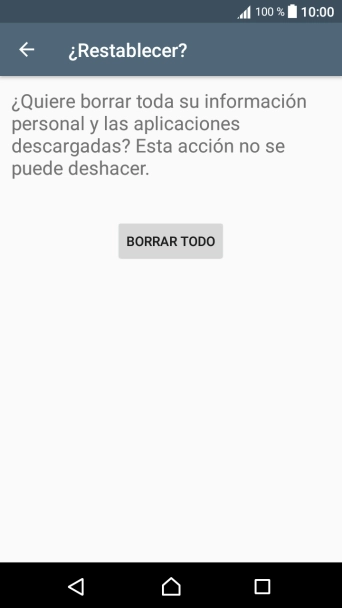 Pulsa BORRAR TODO. Espera unos instantes mientras el teléfono restablece la configuración predeterminada. 
Sigue las indicaciones de la pantalla para configurar el teléfono y dejarlo listo para su uso.