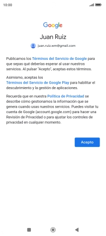 Pulsa Acepto y sigue las indicaciones de la pantalla para seleccionar los ajustes de tu cuenta de Google. Pulsa Acepto y sigue las indicaciones de la pantalla para seleccionar los ajustes de tu cuenta de Google.
