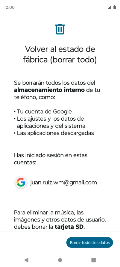 Pulsa Borrar todos los datos. Pulsa Borrar todos los datos.