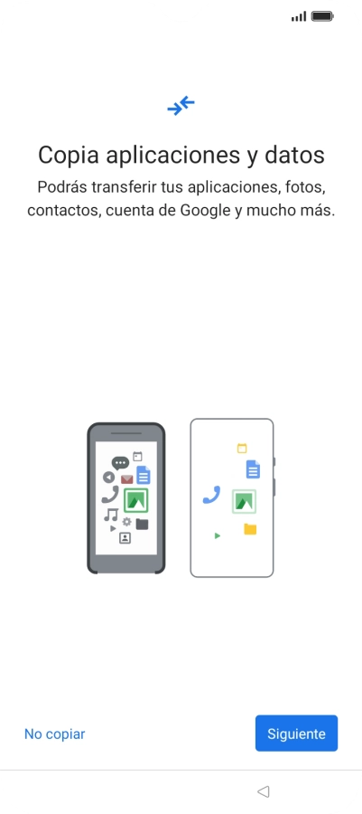 Pulsa No copiar y sigue las indicaciones de la pantalla para finalizar la activación del teléfono. Pulsa No copiar y sigue las indicaciones de la pantalla para finalizar la activación del teléfono.