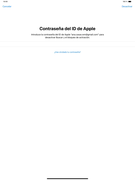 Introduce la contraseña de tu ID de Apple y pulsa Desactivar. Espera unos instantes mientras la tablet restablece la configuración predeterminada. Sigue las indicaciones de la pantalla para configurar la tablet y dejarla lista para su uso. Introduce la contraseña de tu ID de Apple y pulsa Desactivar. Espera unos instantes mientras la tablet restablece la configuración predeterminada. Sigue las indicaciones de la pantalla para configurar la tablet y dejarla lista para su uso.